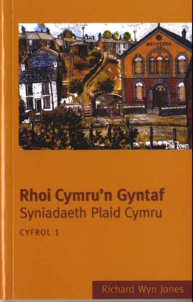 Cover image for Rhoi Cymru'n Gyntaf Syniadaeth Plaid Cymru, isbn: 9780708317563