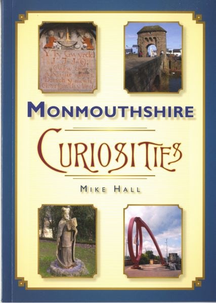 Cover image for Monmouthshire Curiosities, isbn: 9780752448992