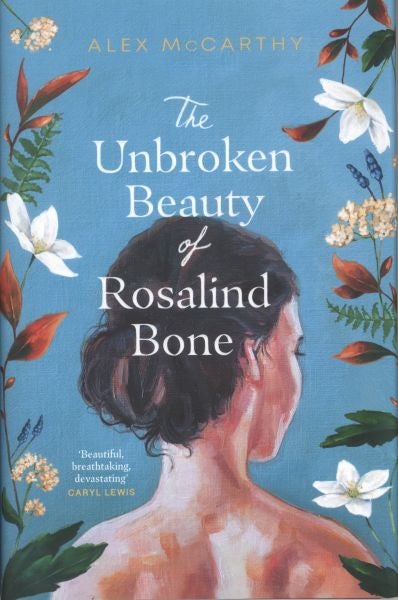 Cover image for The Unbroken Beauty of Rosalind Bone, isbn: 9780857529251