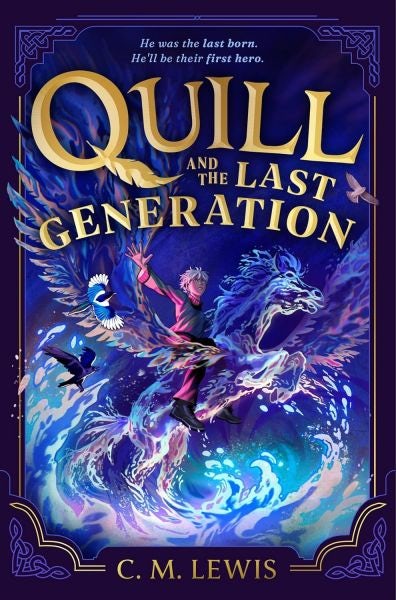 Cover image for Quill and the Last Generation, isbn: 9781035060610