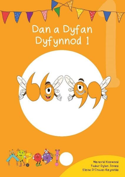 Cover image for Cyfres Cymeriadau Difyr: Glud y Geiriau - Dan a Dyfan Dyfynnod 1, isbn: 9781783903023