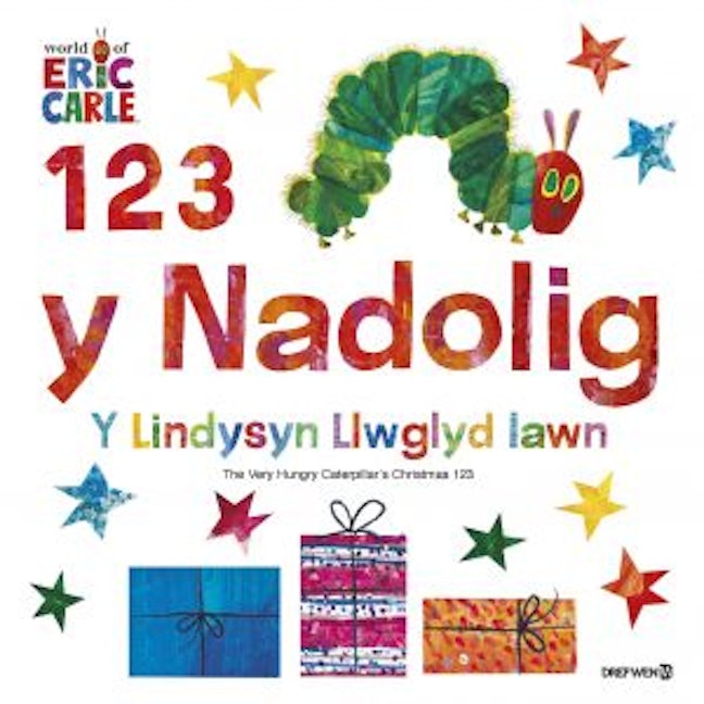 Cover image for 1,2,3, y Nadolig Y Lindysyn Llwyglyd Iawn / The Very Hungry Caterpillar's Christmas 123, isbn: 9781784232627