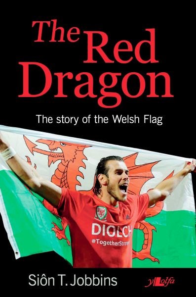 Cover image for The Red Dragon - The Story of the Welsh Flag (Counterpacks), isbn: 9781784612610