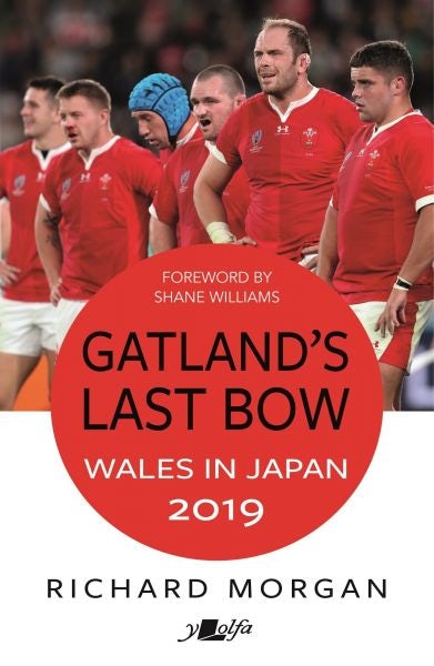 Cover image for Gatland's Last Bow - Wales in Japan 2019, isbn: 9781784618490