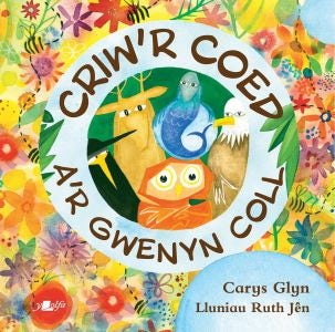 Cover image for Criw'r Coed a'r Gwenyn Coll, isbn: 9781784619824