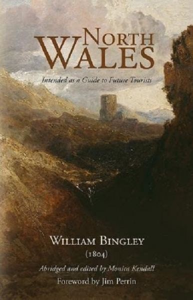 Cover image for North Wales: Intended as a Guide to Future Tourists, isbn: 9781800422438