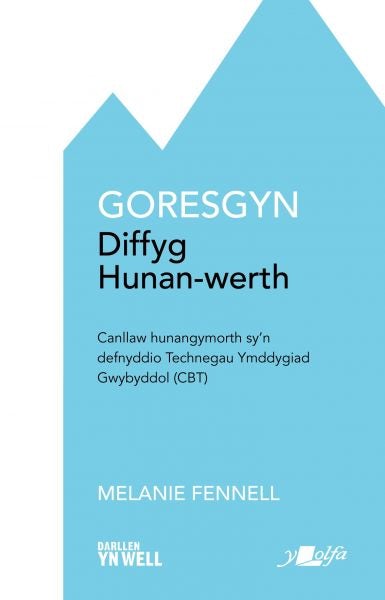 Cover image for Goresgyn Diffyg Hunan-werth , isbn: 9781800990142