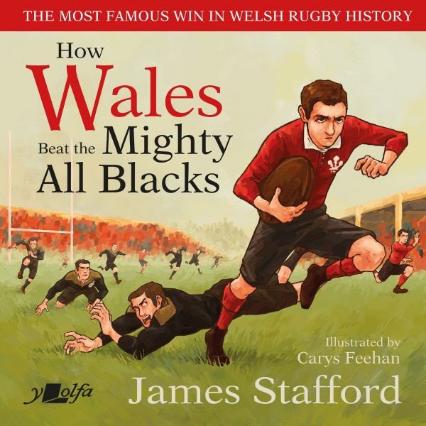 Cover image for How Wales Beat the Mighty All Blacks, The Most Famous Win in Welsh Rugby History, isbn: 9781800990340