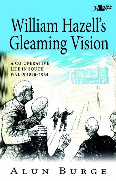 Cover image for William Hazell's Gleaming Vision, isbn: 9781800993013