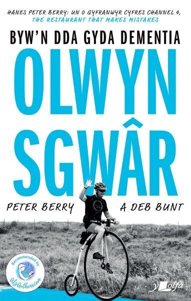 Cover image for Darllen yn Well: Olwyn Sgwâr - Byw yn Dda gyda Dementia, isbn: 9781800996311