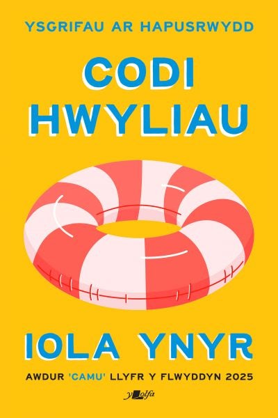 Cover image for Codi Hwyliau - Ysgrifau ar Hapusrwydd, isbn: 9781800998483