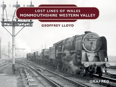 Cover image for Lost Lines of Wales: Monmouthshire Western Valley, isbn: 9781802581119