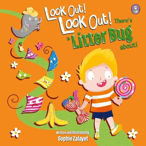 Cover image for Look Out! Look Out! There's a Litter Bug About!, isbn: 9781804163856