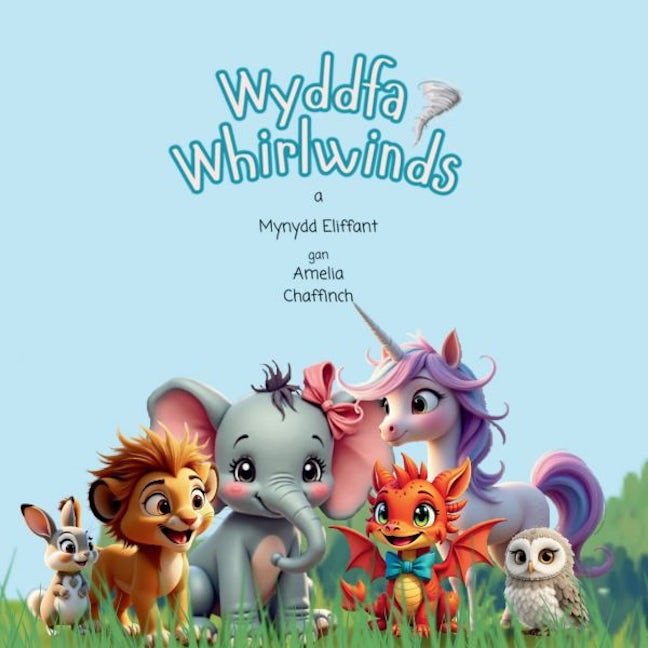 Cover image for Wyddfa Whirlwinds a Mynydd Eliffant, isbn: 9781807384005
