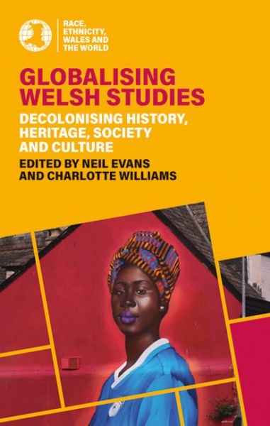 Cover image for Globalising Welsh Studies, isbn: 9781837721863