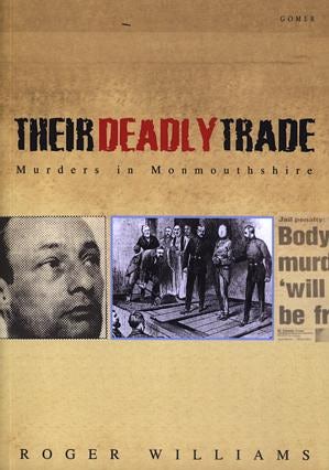 Cover image for Their Deadly Trade - Murders in Monmouthshire, isbn: 9781843233893