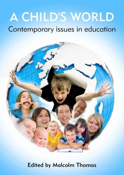 Cover image for Child's World, A - Contemporary Issues in Education, isbn: 9781845215613