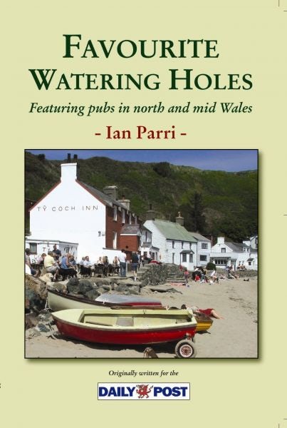 Cover image for Favourite Watering Holes Featuring Pubs in North and Mid Wales, isbn: 9781845241285