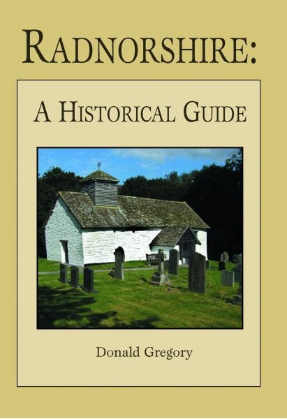 Cover image for Radnorshire A Historical Guide, isbn: 9781845241414