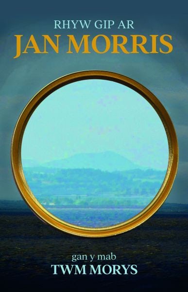 Cover image for Rhyw gip ar Jan Morris, isbn: 9781845277888