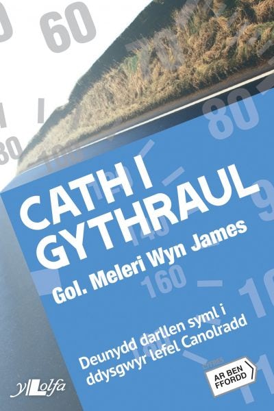 Cover image for Cyfres ar Ben Ffordd: Cath i Gythraul, isbn: 9781847714640