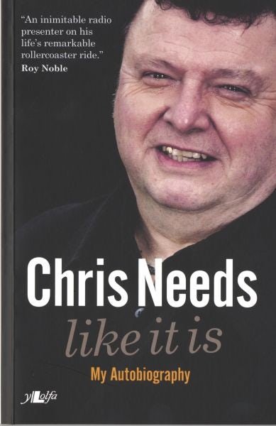 Cover image for Chris Needs – Like It Is, My Autobiography, isbn: 9781847717726