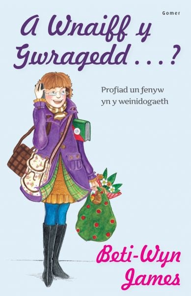 Cover image for A Wnaiff y Gwragedd ... ? - Profiad Un Fenyw yn y Weinidogaeth, isbn: 9781848516687