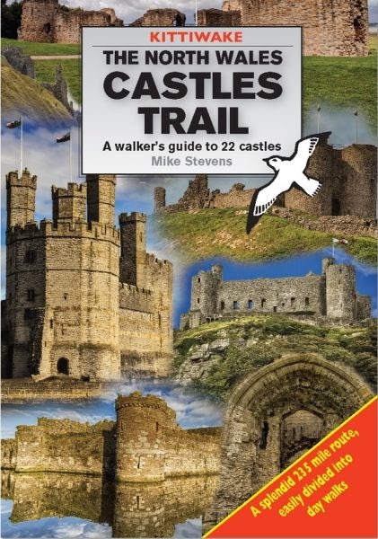Cover image for North Wales Castles Trail, The - A Walker's Guide to 22 Castles, isbn: 9781908748560