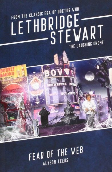Cover image for Lethbridge-Stewart: The Laughing Gnome - Fear of the Web, isbn: 9781912535118