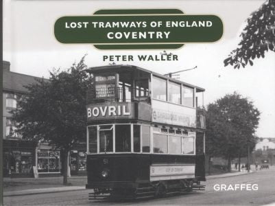 Cover image for Lost Tramways of England: Coventry, isbn: 9781912654338