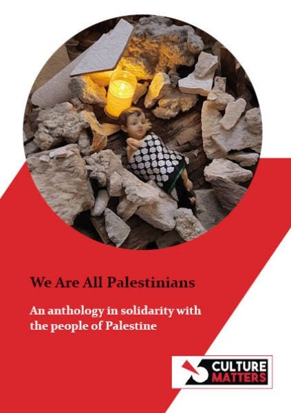 Cover image for We are all Palestinians - An anthology of poetry in solidarity with the people of Palestine, isbn: 9781912710782