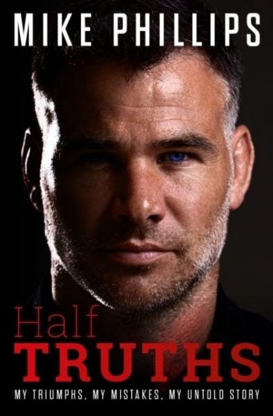 Cover image for Half Truths - My Triumphs, My Mistakes, The Untold Story, isbn: 9781914197185