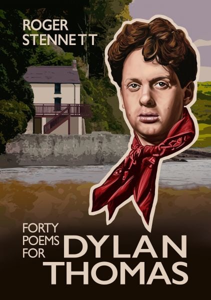 Cover image for Forty Poems for Dylan Thomas, isbn: 9781915439321