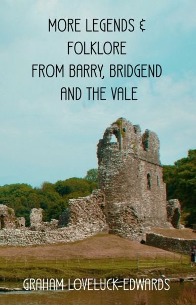 Cover image for More Legends and Folklore from Barry, Bridgend and the Vale, isbn: 9781915439383