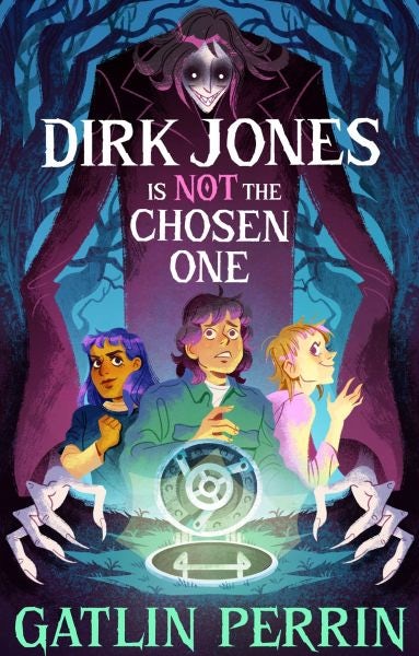 Cover image for Dirk Jones is NOT the Chosen One, isbn: 9781917718080
