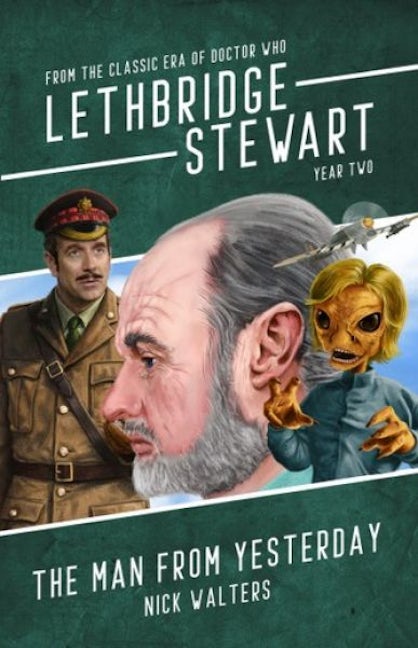 Cover image for Lethbridge-Stewart: The Man From Yesterday, isbn: 9781918097955