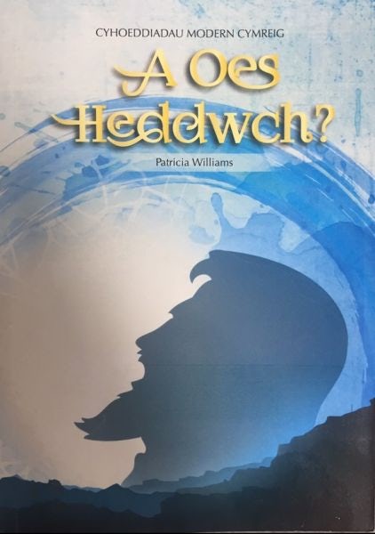 Cover image for A Oes Heddwch? / is There Peace?, isbn: 9781999689803
