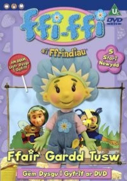 Cover image for Ffi-Ffi a'i Ffrindiau: 4. Ffair Gardd Tusw (DVD067), isbn: 0000002068