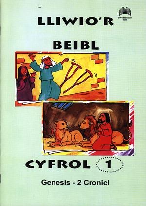 Cover image for Lliwio'r Beibl: Cyfrol 1. Genesis - 2 Cronicl, isbn: 1859942746