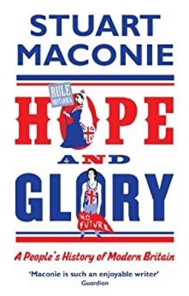 Cover image for Hope and Glory: A People's History of Modern Britain, isbn: 9780091926496