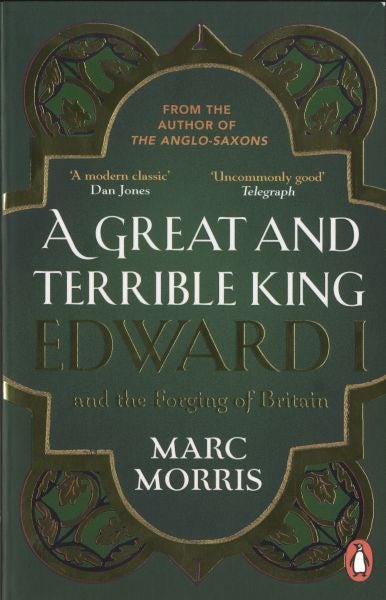 Cover image for Great and Terrible King, A - Edward I and the Forging of Britain, isbn: 9780099481751