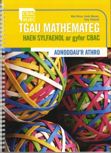 Cover image for TGAU Mathemateg Haen Sylfaenol ar Gyfer CBAC - Adnoddau'r Athro, isbn: 9780340974988