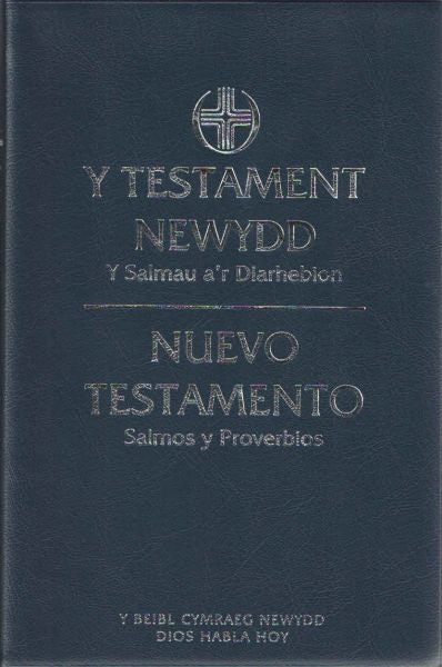 Cover image for Y Testament Newydd - Y Salmau a'r Diarhebion/Nuevo Testamento -, isbn: 9780564036912