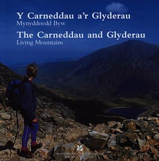 Cover image for Y Carneddau a'r Glyderau - Mynyddoedd Byw / The Carneddau and Glyderau, isbn: 9780707803005