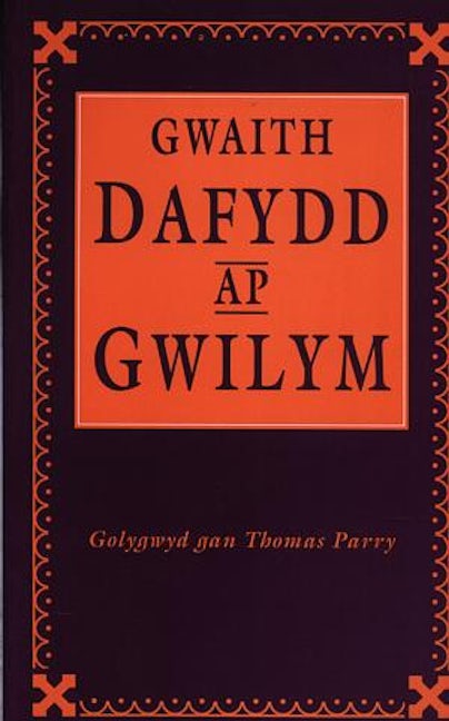 Cover image for Gwaith Dafydd Ap Gwilym, isbn: 9780708313565