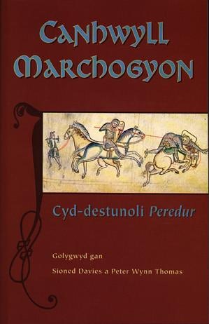 Cover image for Canhwyll Marchogyon - Cyd-Destunoli Peredur, isbn: 9780708316399