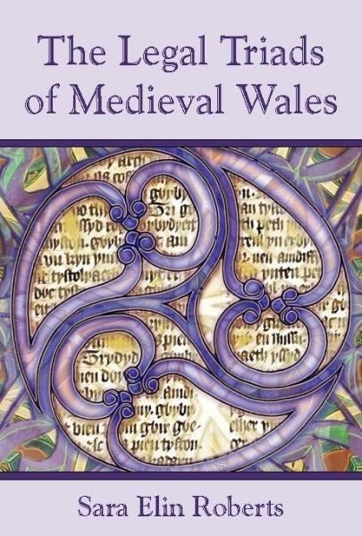 Cover image for Legal Triads of Medieval Wales, The, isbn: 9780708321072