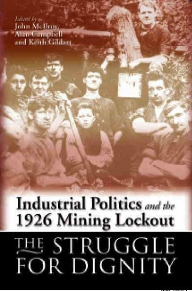 Cover image for Industrial Politics and the 1926 Mining Lockout - The Struggle for Dignity, isbn: 9780708321867