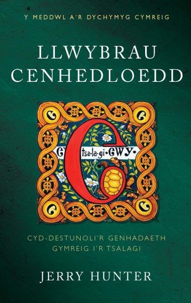 Cover image for Meddwl a'r Dychymyg Cymreig, Y: Llwybrau Cenhedloedd - Cyd-Destunoli'r Genhadaeth Gymreig i'r Tsalagi, isbn: 9780708324714