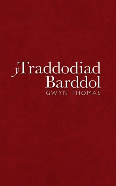 Cover image for Traddodiad Barddol, Y, isbn: 9780708326213